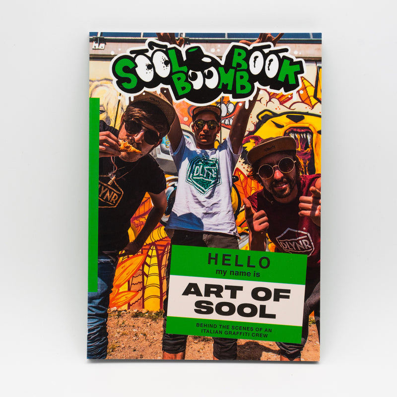 Art Of Sool - Behind The Scenes Of An Italian Graffiti Crew