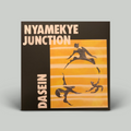 Nyamekye Junction – Dasein