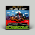 Dinner Party – Enigmatic Society