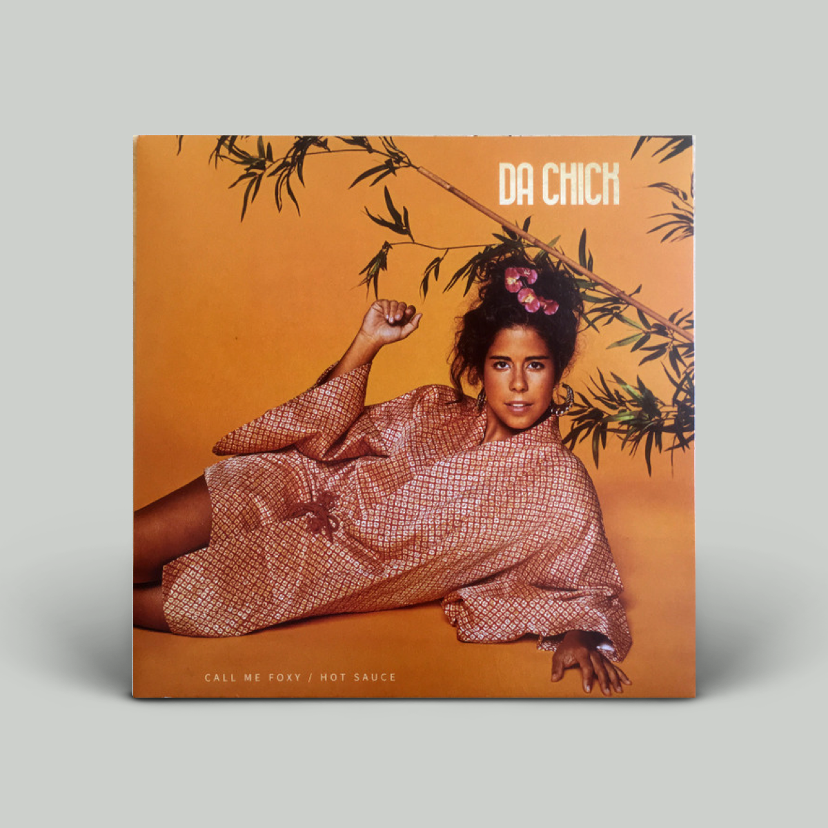 Da Chick – Call Me Foxy / Hot Sauce