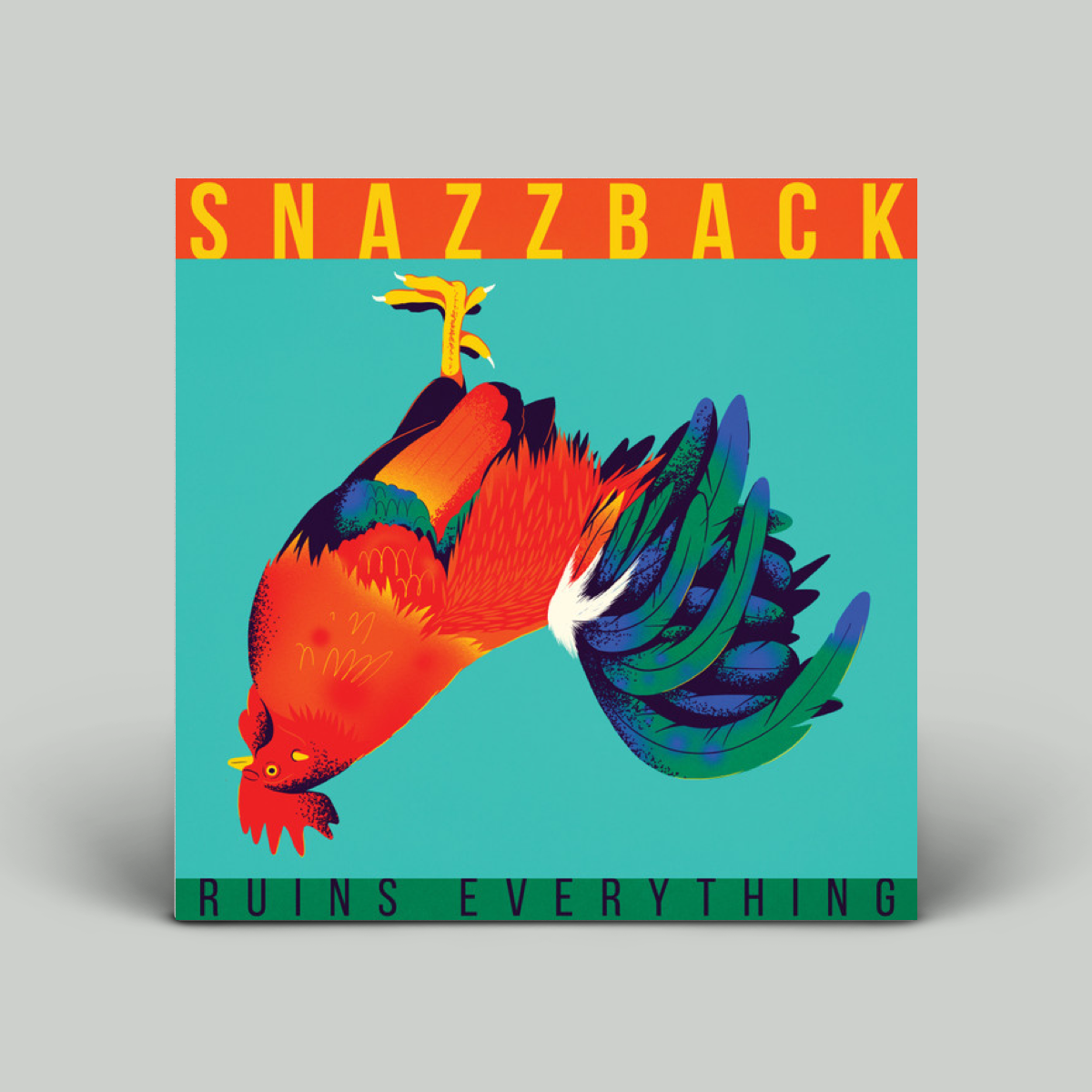 Snazzback – Ruins Everything