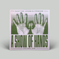 Shatter Hands & Friends – A Show Of Hands Volume One