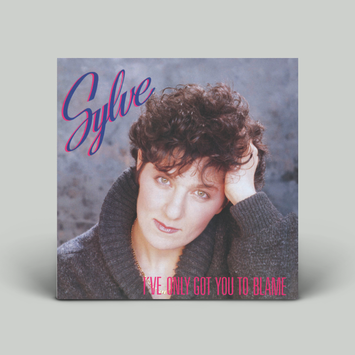 Sylve – I've Only Got You To Blame