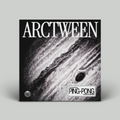 Arctween – Ping-Pong LP