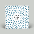 Various – The Drip EP