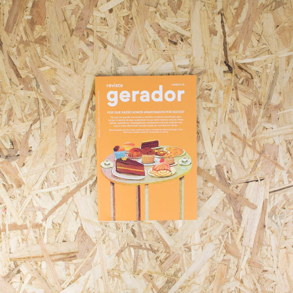 Revista Gerador - #28 Por que razão somos apaixonados por doces?