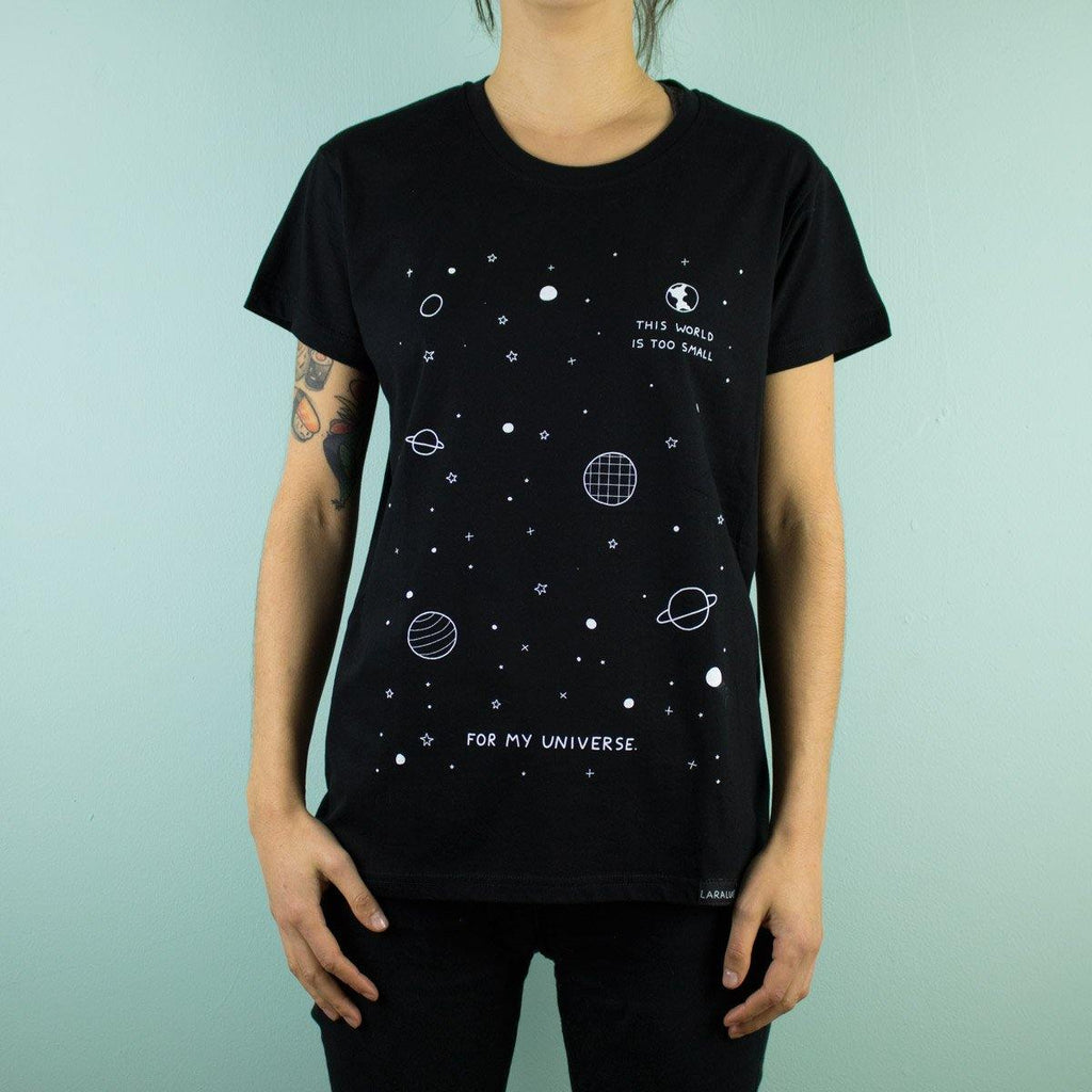 Lara Luís - The world is too small for my universe - T-shirt - Circus Network Street Art and Illustration