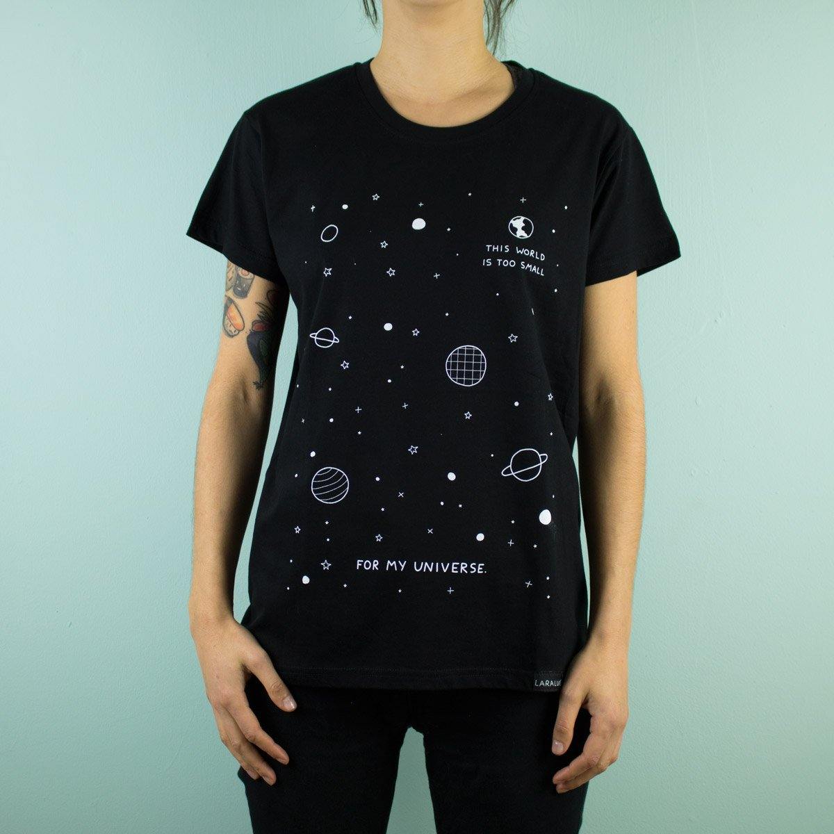 Lara Luís - The world is too small for my universe - T-shirt - Circus Network Street Art and Illustration