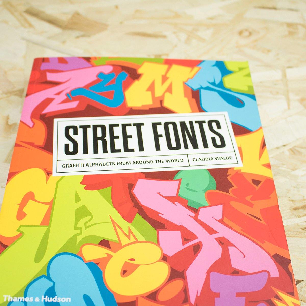 Street Fonts: Graffiti Alphabets from Around the World - C. Walde - Circus Network Street Art and Illustration